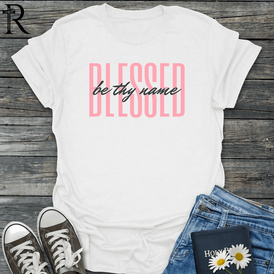 Blessed Be Thy Name - Pink T-Shirt