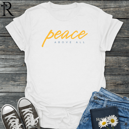 Peace Above All - Script - T-Shirt