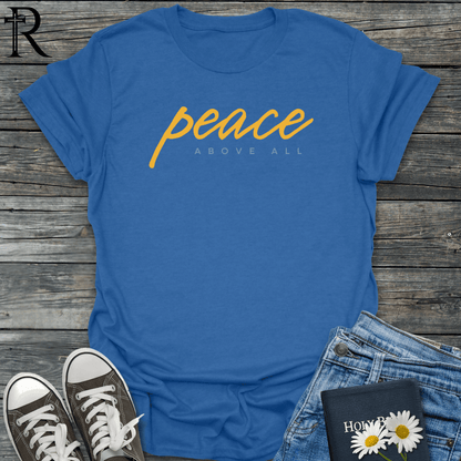 Peace Above All - Script - T-Shirt