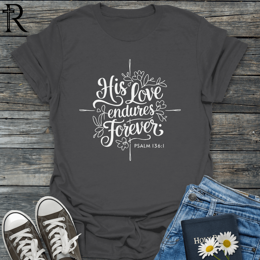 His Love Endures Forever - Floral Square Cross - T-Shirt