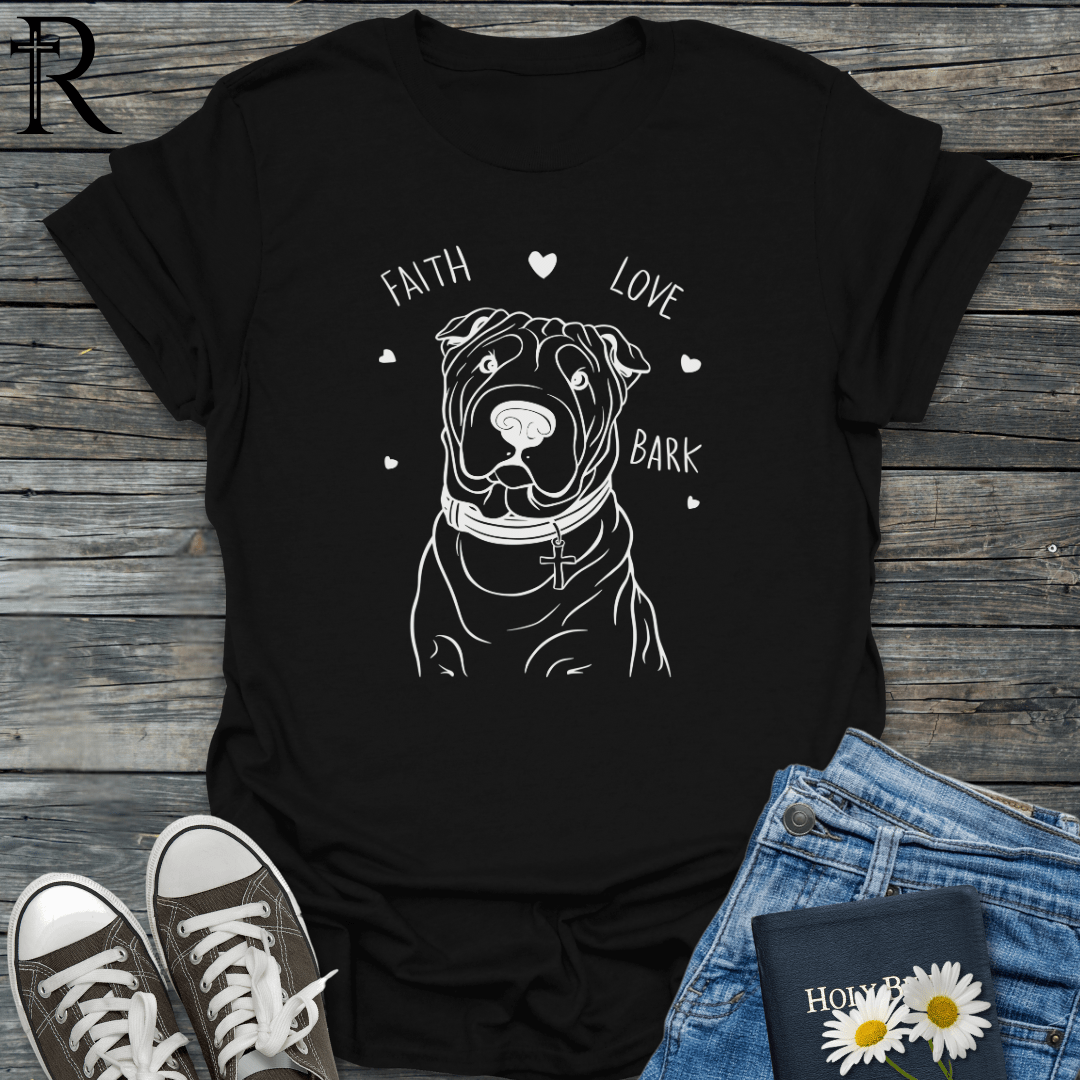 Faith Love Bark - Sharpei - T-Shirt