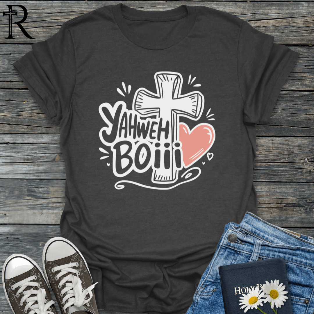 Yahweh Boiii - Cross & Heart - T-Shirt