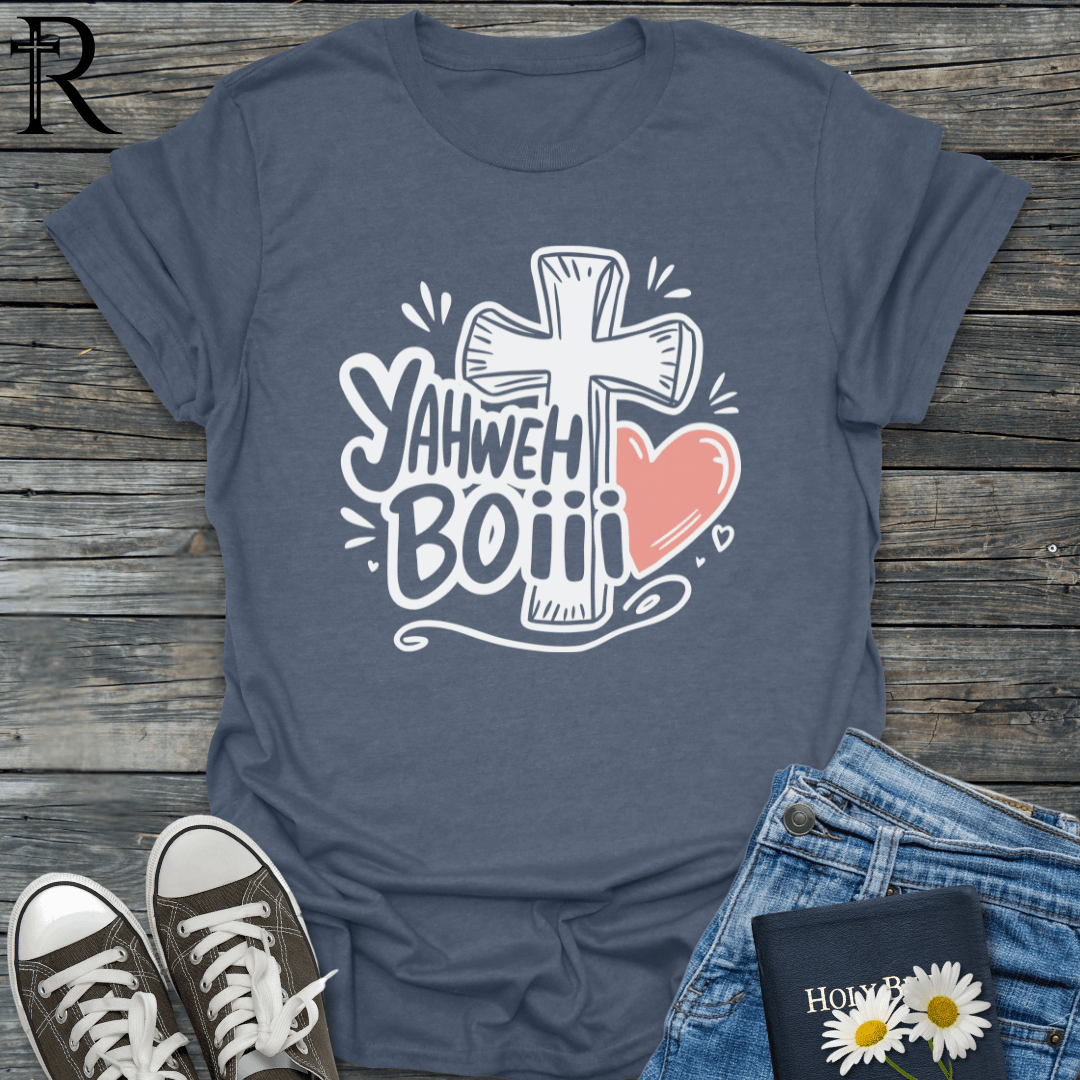 Yahweh Boiii - Cross & Heart - T-Shirt