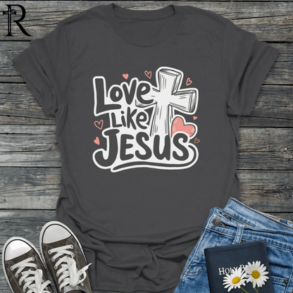 Love Like Jesus - Cross & Heart - T-Shirt