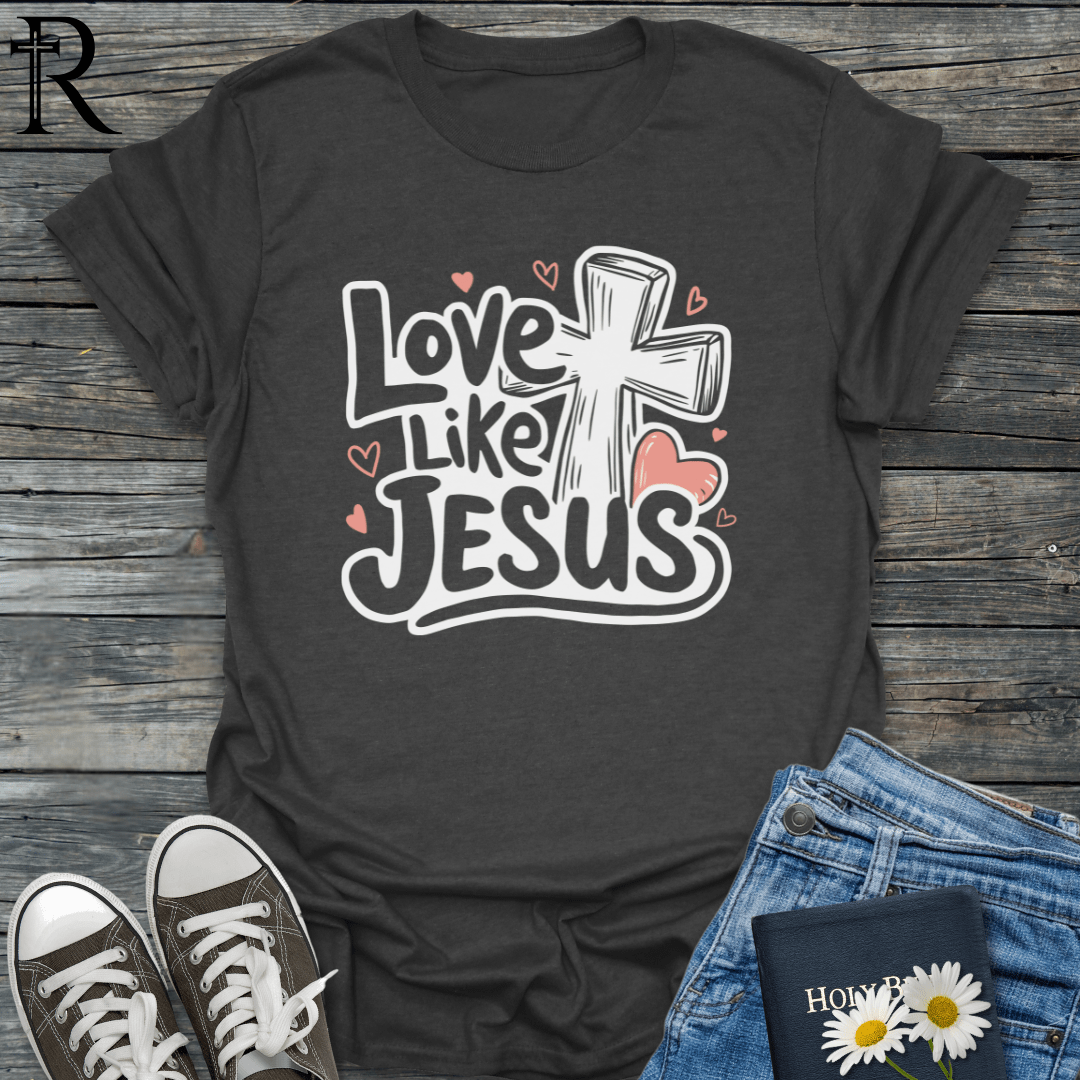 Love Like Jesus - Cross & Heart - T-Shirt