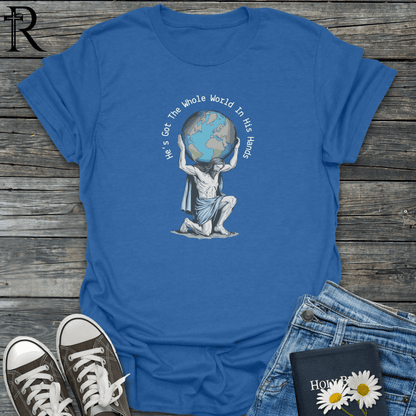 He's Got The Whole World In His Hands - T-Shirt