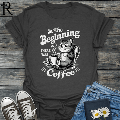 In The Beginning There Was Coffee w Cat - T-Shirt