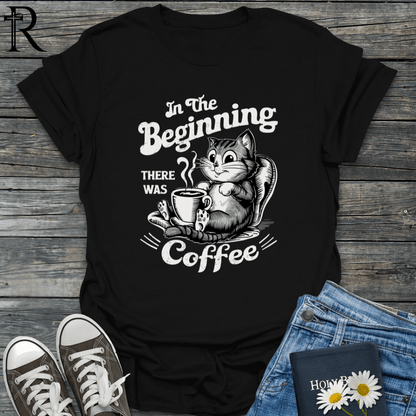 In The Beginning There Was Coffee w Cat - T-Shirt