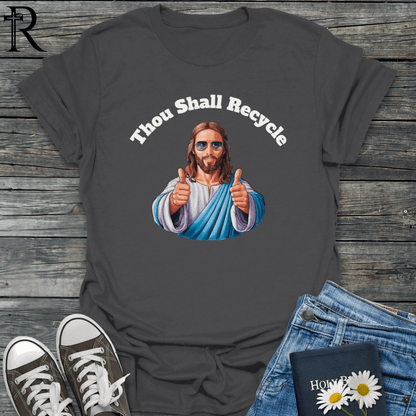 Thou Shall Jesus - Recycle - T-Shirt