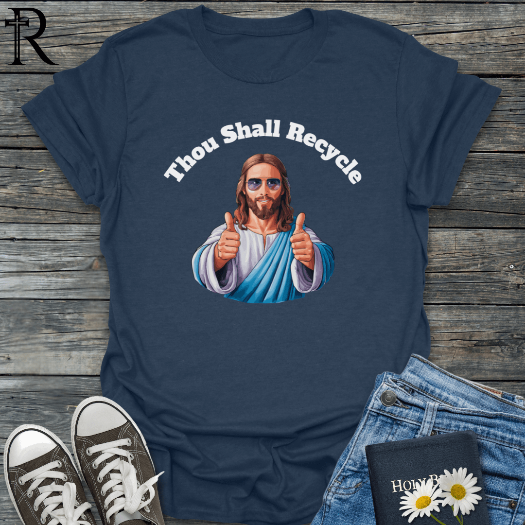 Thou Shall Jesus - Recycle - T-Shirt