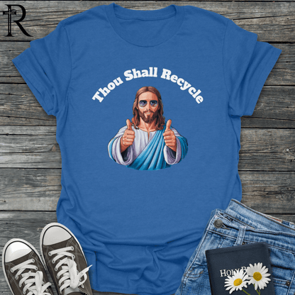 Thou Shall Jesus - Recycle - T-Shirt