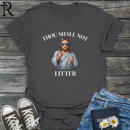 Thou Shall Not Jesus - Litter - T-Shirt