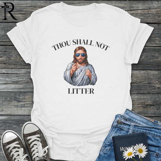 Thou Shall Not Jesus - Litter - T-Shirt