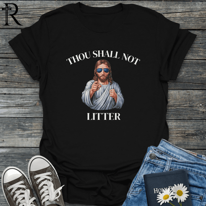 Thou Shall Not Jesus - Litter - T-Shirt