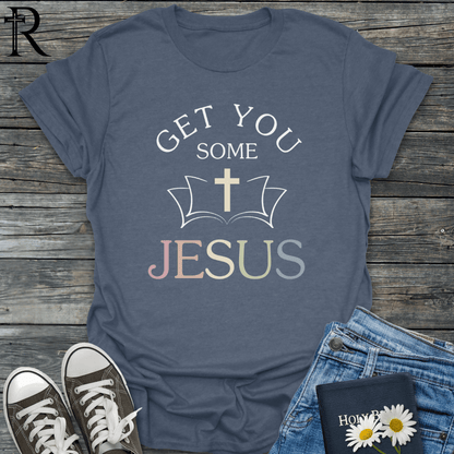 Get You Some Jesus - Bible/Cross - T-Shirt