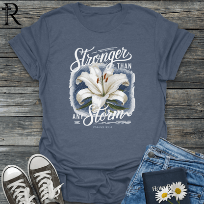 Stronger Than Any Storm - Lily Rain - T-Shirt