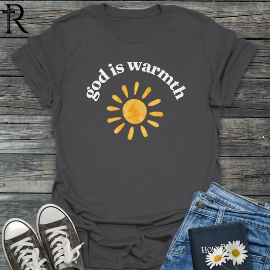 god is warmth T-Shirt