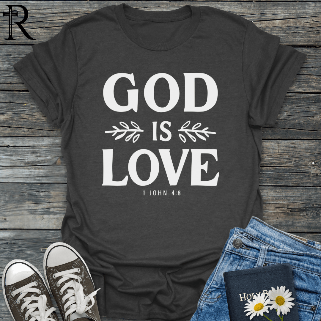 God is Love - Bold - T-Shirt