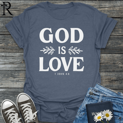 God is Love - Bold - T-Shirt