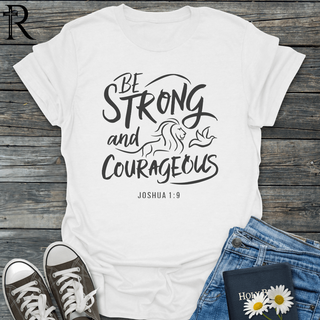 Be Strong and Courageous - Lion Dove - T-Shirt