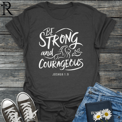 Be Strong and Courageous - Lion Dove - T-Shirt