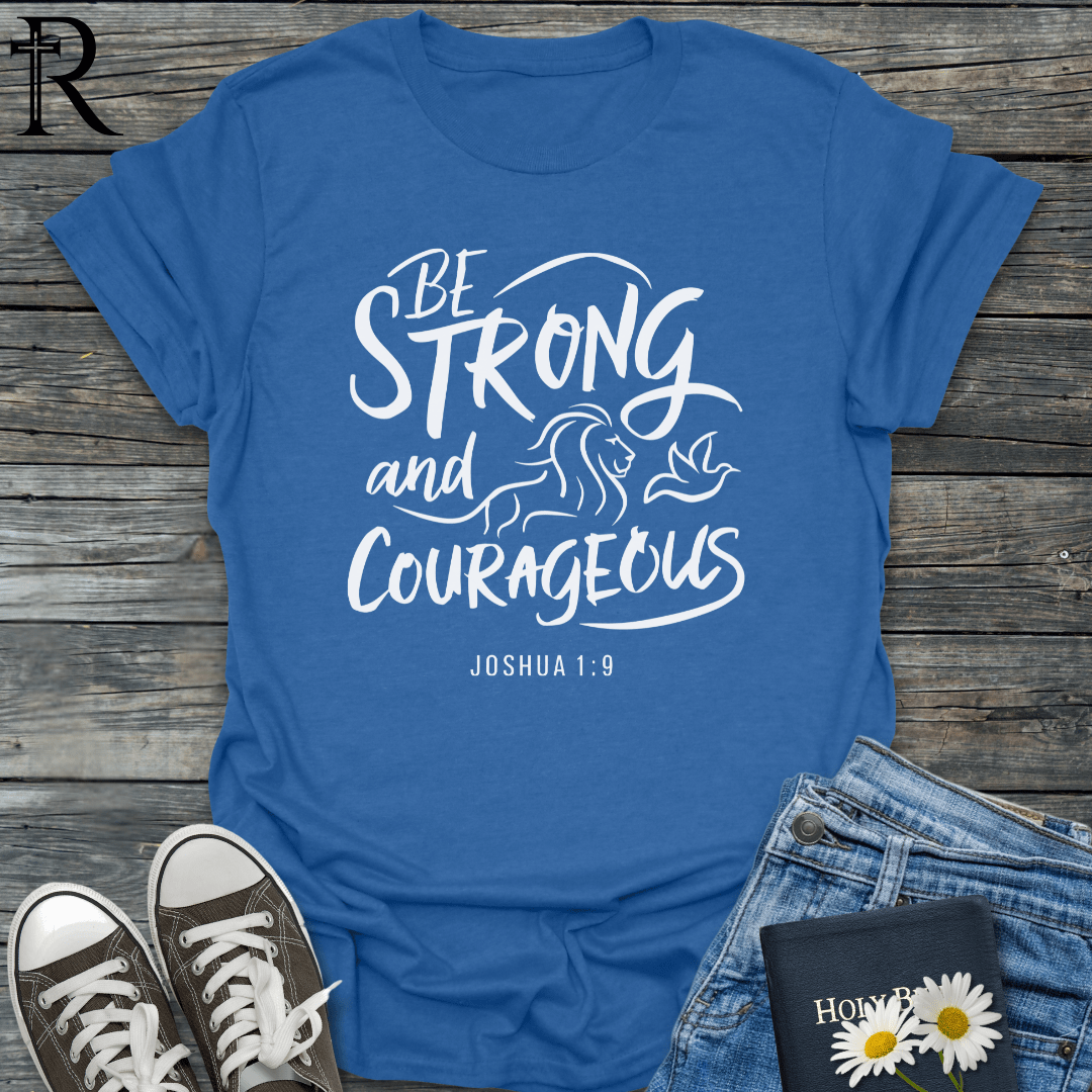 Be Strong and Courageous - Lion Dove - T-Shirt