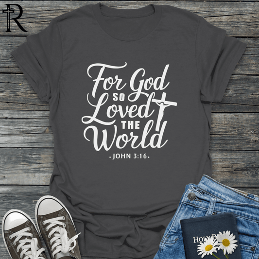 For God So Loved the World - Faded Crucifix - T-Shirt